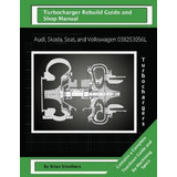 Libro Audi, Skoda, Seat, And Volkswagen 038253056l Turboc...