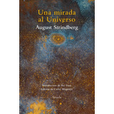 Una Mirada Al Universo.  August Strindberg