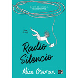 Radio Silencio: V&r, De Alice Oseman. Serie 1.0, Vol. 1.0. Editorial Vrya, Tapa Blanda, Edición Blanda En Español, 2023