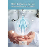 Prem De Medicina Interna: Capacitacion Para El Enarm. Volume