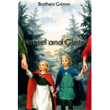 Libro Hansel And Gretel - Brothers Grimm