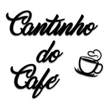 Cantinho Do Cafe Letras Mdf Preto Fosco