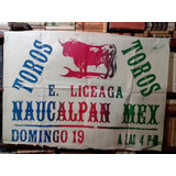 Cartel De La Plaza De Toros De Eduardo Liceaga 1950