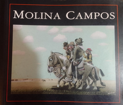 Molina Campos.enrique Molina-angel Bonomini