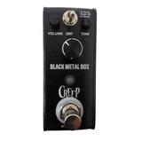 Pedal  Distorsion Para Guitarra Creep Micro Black Metal Box 