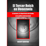 Libro: El Tercer Reich Venezuela: El Nazismo Y Importa