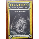 Sólo Le Pido A Dios. León Gieco (cancionero)