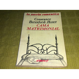 Cama Matrimonial - Constance Beresford Howe - Emecé