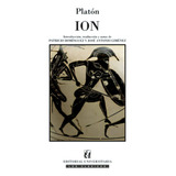 Libro Platón - Ion: Libro Platón - Ion, De J. A. Dominguez V. - J.a. Gimenez S.. Editorial Universitaria, Tapa Blanda En Castellano