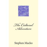 Libro The Cultural Adventure - Macko, Stephen John
