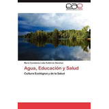 Agua, Educacion Y Salud - Mar A Constanza Li Guti Rrez S ...