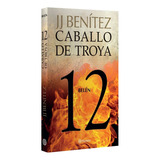 Belén. Caballo De Troya 12 - J. J. Benítez