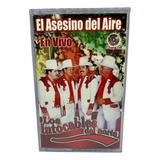 Cassette De Los Intocables Del Norte El Asesino Del Aire