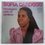Lp Disco Vinil Sofia Cardoso Mensagem Para Os Obreiros 1990
