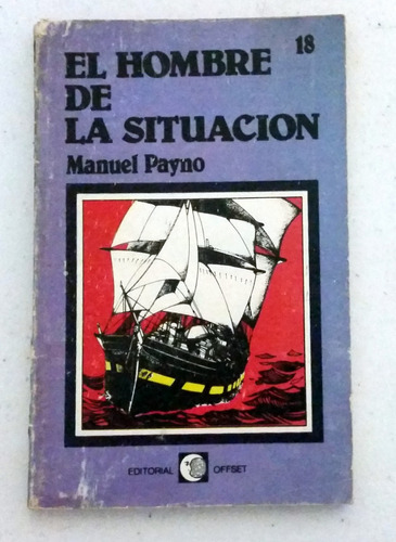 Manuel Payno: El Hombre De La Situación 