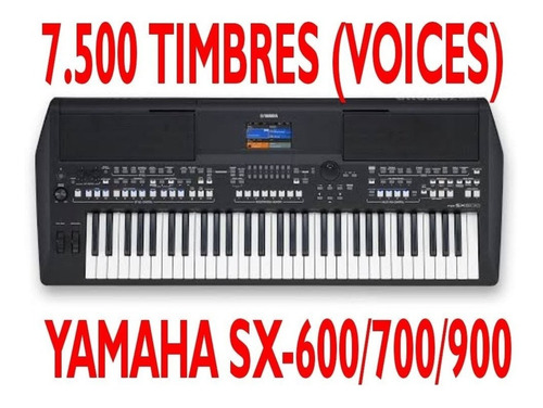 Pack 7500 (timbres) Para Teclados Yamaha Sx-600/700/900