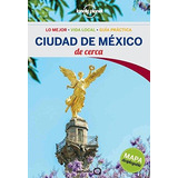 Ciudad De Mexico De Cerca 1 Es - Geoplaneta