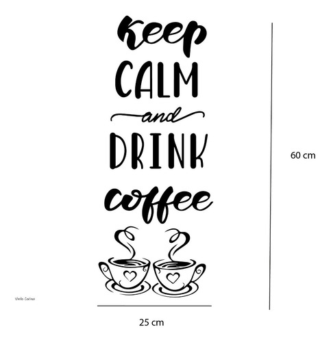 Vinilo Decorativo Adhesivo Diseño Keep Calm And Drink Coffee