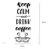 Vinilo Decorativo Adhesivo Diseño Keep Calm And Drink Coffee