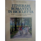 Itinerari Romantici In Bicicletta 2 - Gian Marco Pedroni
