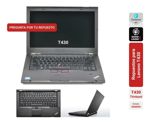 Repuestos Lenovo Thinkpad T430 - Pregunta Partes Disponibles