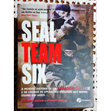 Livro - Howard E. Wasdin & Stephen Templin - Seal Team Six - A Incrível História De Um Atirador De Elite E Da Unidade De Operações Especiais Que Matou Osama Bin Laden