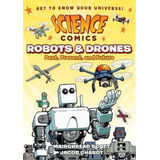 Science Comics: Robots And Drones, De Mairghread Scott. Editorial Roaring Brook Press, Tapa Blanda En Inglés