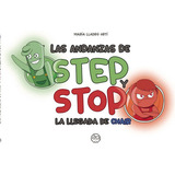 Las Andanzas De Step Y Stop. La Llegada De Chair, De , Lladró Ortí, María. Editorial Gunis Media S.l., Tapa Dura En Español