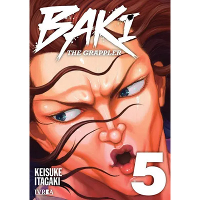 Baki The Grappler Edición Kanzenban, De Keisuke Itagaki., Vol. 5. Editorial Ivrea, Tapa Blanda En Español, 2023