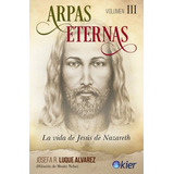 Arpas Eternas 3 - Luque Alvarez, Josefa R