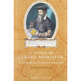 El Mundo De Gerard Mercator -astrolabio-