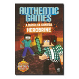 Libro Authentic Games: A Batalha Contra Herobrine De Tulio M