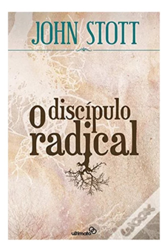 Livro O Discípulo Radical | John Stott