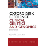 Libro Oxford Desk Reference: Clinical Genetics And Genomics