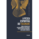 Ebook: A Pesca Esportiva Do Tucunaré