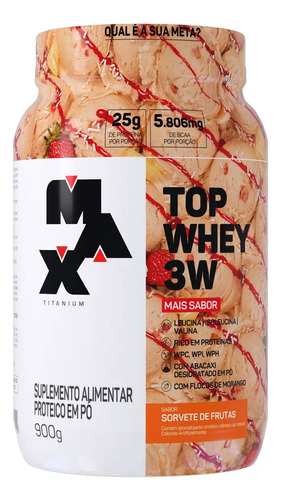 Top Whey 3w + Sabor - 900g - Max Titanium