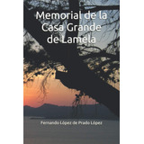 Libro: Memorial Casa Grande Lamela (spanish Edition