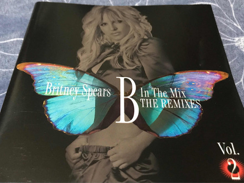 Cd: Britney Spears - B In The Mix The Remixes Vol 2 - 2011mx