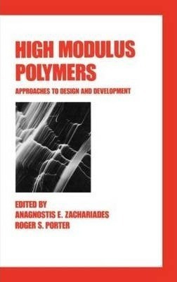 High Modulus Polymers - Anagnostis E. Zachariades