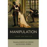 Manipulation, De Christian Coons. Editorial Oxford University Press Inc, Tapa Blanda En Inglés