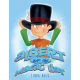 Libro Albert And The Magic Hat - Rock, Linda