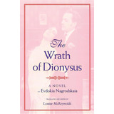 The Wrath Of Dionysus, De Nagrodskaia, Evdokia. Editorial Indiana Univ Pr, Tapa Blanda En Inglés