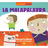 La Malapalabra - Margarita Maine - Libro - Rapido