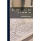 Libro Li Hung Chang's Scrap-book - Maxim, Hiram Stevens