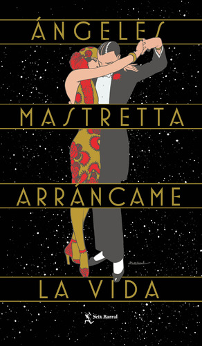 Libro Arráncame La Vida - Tapa Dura - Ángeles Mastretta