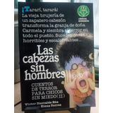 Las Cabezas Sin Hombres E5