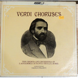 Verdi Choruses (vinyl) The Chorus And Orchestra...