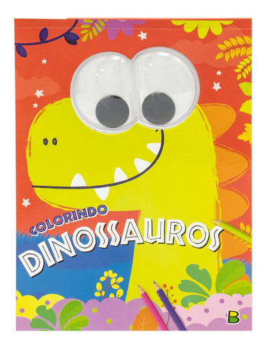 Olhinhos Malucos! Colorindo Dinossauros, De Brijbasi. Editora Brasileitura, Capa Mole Em Português