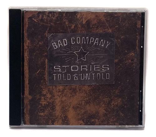 Cd Bad Company - Stories Told & Untold / Printed In Germany
