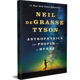 Astrophysics For People In A Hurry - Neil Degrasse